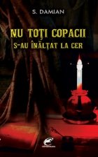 Nu toti copacii s-au inaltat la cer