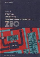 Totul despre... microprocesorul Z80, Volumul al II-lea