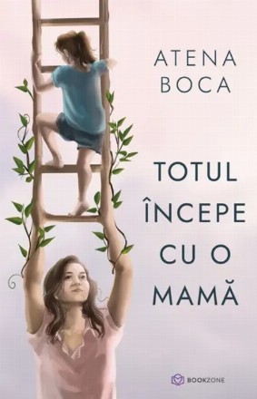 Totul începe cu o mama