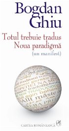 Totul trebuie tradus Noua paradigmă