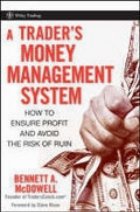 A Trader s Money Management System: How to Ensure Profit and Avoid the Risk of Ruin (Wiley Trading) (Hardcover