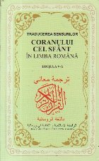 Traducerea sensurilor Coranului cel Sfant in limba romana, Editia a V-a (Format mijlociu) Traducerea sensurilor Coranului cel Sfant in limba romana, Editia a V-a (Format mijlociu)