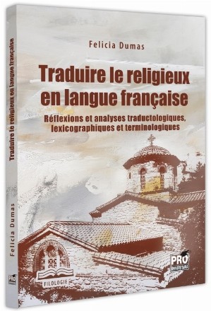 Traduire le religieux en langue française : réflexions et analyses traductologiques, lexicographiques et terminologiques