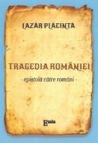 Tragedia Romaniei. Epistola catre romani