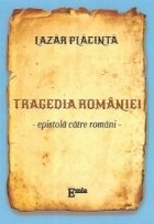 Tragedia Romaniei. Epistola catre romani
