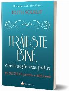 Traieste bine, cheltuieste mai putin