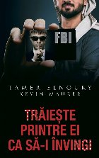 Traieste printre ei ca sa-i invingi