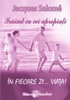 Traind cei apropiati fiecare Viata