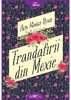 Trandafirii din Mexic