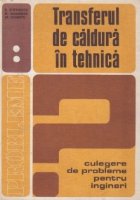 Transferul de caldura in tehnica (Culegere de probleme pentru ingineri), Volumul al II-lea - Schimbatoare de c