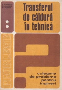 Transferul de caldura in tehnica (Culegere de probleme pentru ingineri), Volumul al II-lea - Schimbatoare de caldura