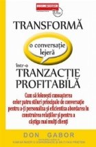 Transforma o conversatie lejera intr-o tranzactie profitabila - Cum sa folosesti cunoasterea celor patru stilu