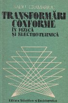 Transformari conforme in fizica si electrotehnica