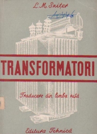 Transformatori. Teoria de baza si capacitatea de incarcare (traducere din limba rusa)