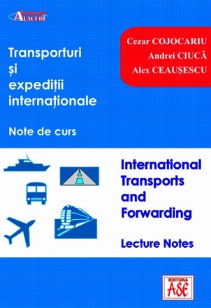 Transporturi şi expediţii internaţionale : note de curs,lecture notes