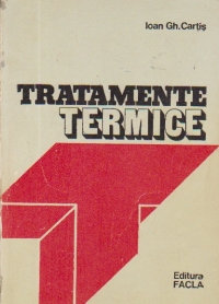 Tratamente termice - Tehnologie si utilaje