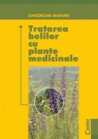 TRATAREA BOLILOR CU PLANTE MEDICINALE, editia 2008