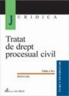 Tratat drept procesual civil (editia
