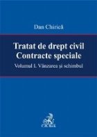 Tratat de drept civil. Contracte speciale. Volumul I. Vanzarea si schimbul