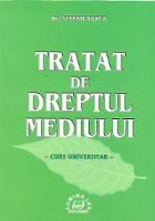 Tratat de dreptul mediului - Curs universitar