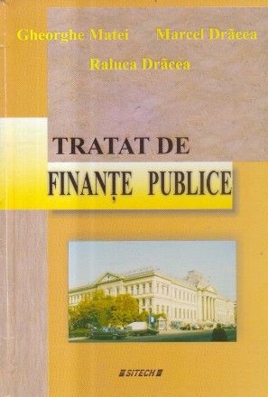 Tratat de finante publice, Partea I (Matei, Dracea)