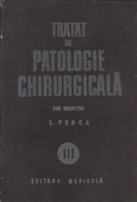 Tratat de patologie chirurgicala, Volumul al III-lea - Ortopedia
