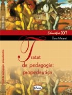 Tratat pedagogie: propedeutica