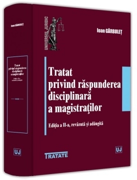 Tratat privind răspunderea disciplinară a magistraţilor