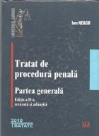 Tratat de procedura penala. Partea generala - ed a II-a
