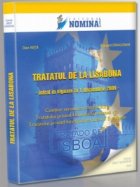 Tratatul de la Lisabona - intrat in vigoare de la 1 decembrie 2009