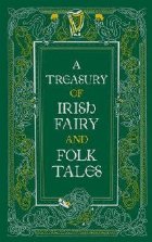 Treasury of Irish Fairy and Folk Tales