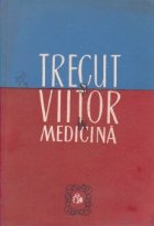 Trecut viitor medicina Studii note
