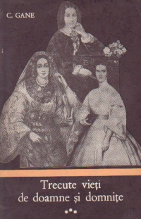 Trecute vieti de doamne si domnite, Volumul al III-lea