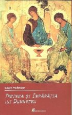 Treimea si Imparatia lui Dumnezeu