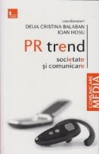 PR trend - societate si comunicare