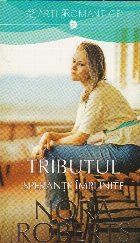 Tributul. Sperante implinite, Volumul al II-lea