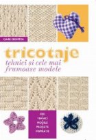 Tricotaje Tehnici cele mai frumoase