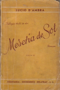 Trilogia vietii in doi - Meseria de sot, Editia II