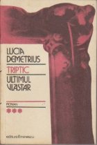Triptic, Volumul III Ultimul Vlastar