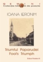 TRIUMFUL PAPARUDEI / FOOLS TRIUMPH