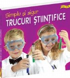 Trucuri stiintifice: simplu sigur