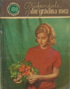 Trufandale din gradina mea