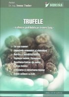 Trufele afacere profitabila termen lung