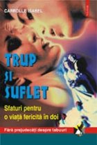 coperta Trup si suflet. Sfaturi pentru o viata fericita in doi