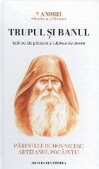 Trupul şi banul : iubirea de plăcere şi iubirea de avere