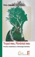 Trupul meu Pamantul meu Practica