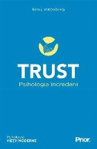 Trust. Psihologia increderii