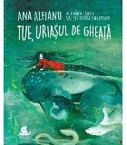 Tue, uriasul de gheata