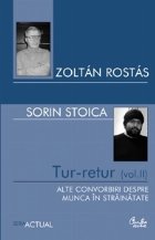 Tur retur (Vol II) Alte