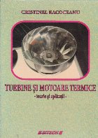 Turbine si motoare termice - teorie si aplicatii -